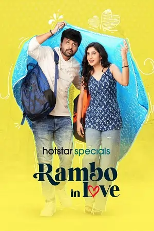 Rambo In Love (2025) Season 1 [S01E16 Added] Dual Audio {Hindi + Telugu} WEB-DL