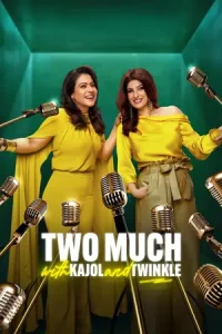Two Much with Kajol and Twinkle (Season 1 ) Hindi Web Series 480p | 720p | 1080p