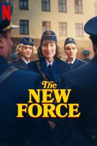The New Force – NetFlix (Season 1) Dual-Audio {Hindi-English} 480p | 720p | 1080p WEB-DL